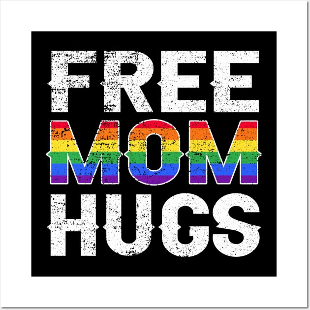 Free Mom Hugs Lgbt Pride Wall Art by Christyn Evans